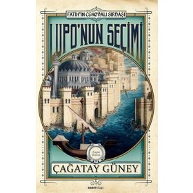 Lupo’nun Seçimi - Çağatay Güney