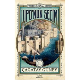 Lupo’nun Seçimi - Çağatay Güney