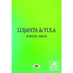 Luşanta ile Yula - Dinçer Sağır