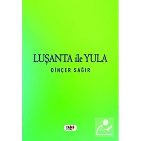 Luşanta ile Yula - Dinçer Sağır