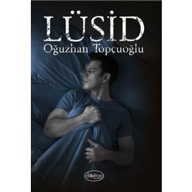 Lüsid - Oğuzhan Topçuoğlu