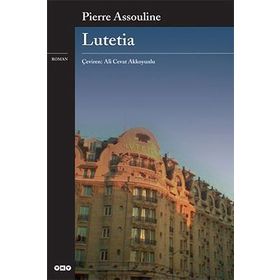 LUTETIA - PIERRE ASSOULINE