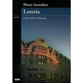 LUTETIA - PIERRE ASSOULINE