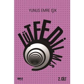 Lütfedilmiş 2. Cilt - Yunus Emre Işık