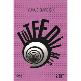 Lütfedilmiş 2. Cilt - Yunus Emre Işık