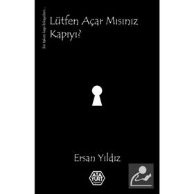 Lütfen Açar Mısınız Kapıyı ? - Ersan Yıldız