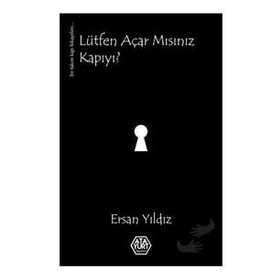 Lütfen Açar Mısınız Kapıyı ? - Ersan Yıldız