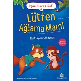 Lütfen Ağlama Mami - Uçan Sincap Dofi 6 - Nehir Aydın Gökduman