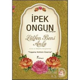Lütfen Beni Anla: ve Gençler - İpek Ongun