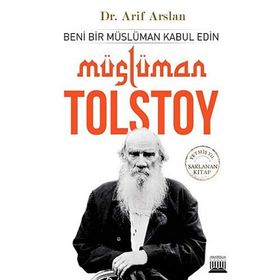Lütfen Beni Bir Müslüman Olarak Kabul Edin - lev nikolayevich tolstoy
