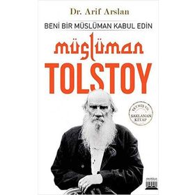 Lütfen Beni Bir Müslüman Olarak Kabul Edin - lev nikolayevich tolstoy