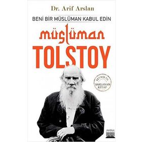 Lütfen Beni Bir Müslüman Olarak Kabul Edin - lev nikolayevich tolstoy