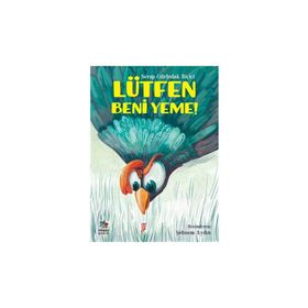 Lütfen Beni Yeme! - Serap Gürbulak Biçici