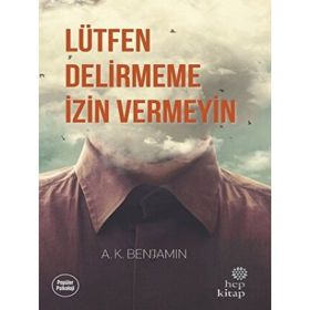 Lütfen Delirmeme İzin Vermeyin - Hep Kitap