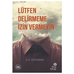 Lütfen Delirmeme İzin Vermeyin - Hep Kitap