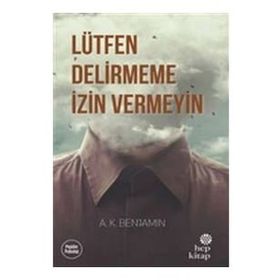 Lütfen Delirmeme İzin Vermeyin - Hep Kitap