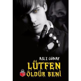 Lütfen Öldür Beni - Aslı Günay