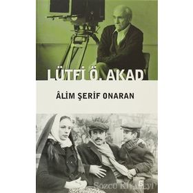 LÜTFI Ö. AKAD - ÂLIM ŞERIF ONARAN