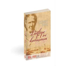 LÜTFİYE VE KOMŞUSU - GÜNEY DİNÇ