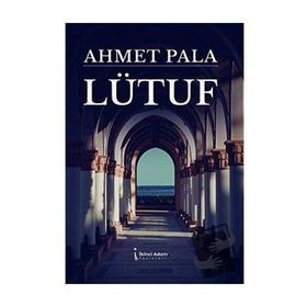 Lütuf - Ahmet Pala