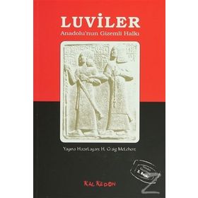 LUVILER ANADOLUNUN GIZEMLI HALKI - H. CRAIG MELCHERT