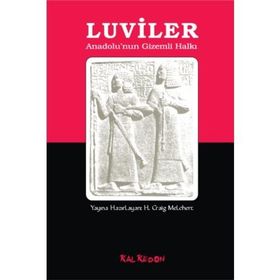 LUVILER ANADOLUNUN GIZEMLI HALKI - H. CRAIG MELCHERT