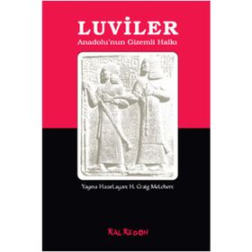 LUVILER ANADOLUNUN GIZEMLI HALKI - H. CRAIG MELCHERT