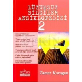 LÜZUMSUZ BILGILER ANSIKLOPEDISI 2 - TAMER KORUGAN