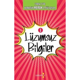 LÜZUMSUZ BILGILER - YASIN ŞEREF ASIL
