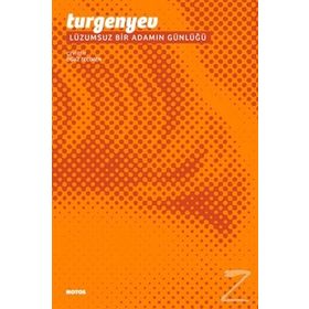 LÜZUMSUZ BIR ADAMIN GÜNLÜĞÜ - IVAN TURGENYEV