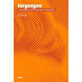 LÜZUMSUZ BIR ADAMIN GÜNLÜĞÜ - IVAN TURGENYEV