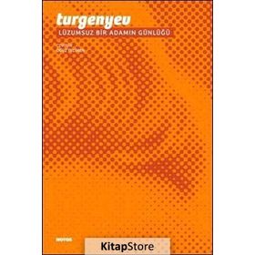 LÜZUMSUZ BIR ADAMIN GÜNLÜĞÜ - IVAN TURGENYEV