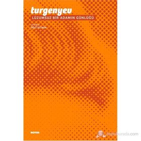 LÜZUMSUZ BIR ADAMIN GÜNLÜĞÜ - IVAN TURGENYEV