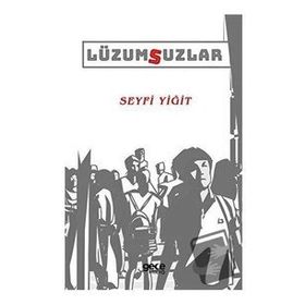 Lüzumsuzlar - Seyfi Yiğit