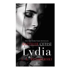 Lydia - Katiller Çetesi - Ciltli - J. A. Redmerski