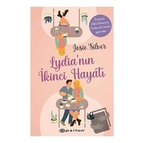 Lydia'nın İkinci Hayatı - Josie Silver