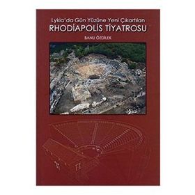 Lykia Da Gün Yüzüne Yeni Çıkartılan Rhodiapolis Ti Banu Özdülek