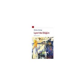 Lyon'da Düğün Ciltli Stefan Zweig