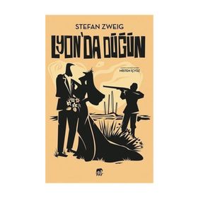 Lyon’da Düğün - Stephan Zweig