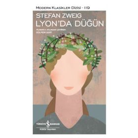 Lyon'da Düğün ve Kısa Hikayeler - Stefan Zweig