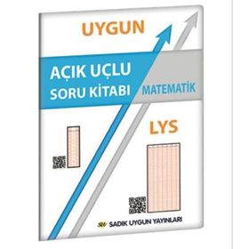 LYS Matematik Açık Uçlu Soru Kitabı - Sadık Uygun