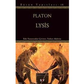 LYSIS DOSTLUK ÜZERİNE - PLATON(EFLATUN)