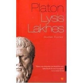 LYSIS - LAKHES LYSIS YAHUT DOSTLUK, LAKHES YAHUT CESARET - PLATON(EFLATUN)