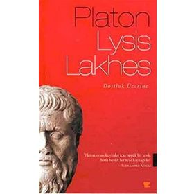LYSIS - LAKHES LYSIS YAHUT DOSTLUK, LAKHES YAHUT CESARET - PLATON(EFLATUN)