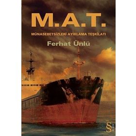 M.A.T MÜNASEBETSİZ AYIKLAMA TEŞKİLATI - FERHAT ÜNLÜ