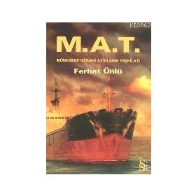 M.A.T MÜNASEBETSİZ AYIKLAMA TEŞKİLATI - FERHAT ÜNLÜ