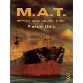 M.A.T MÜNASEBETSİZ AYIKLAMA TEŞKİLATI - FERHAT ÜNLÜ