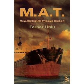 M.A.T. Münasebetsizleri Ayıklama Teşkilat - Ferhat Ünlü