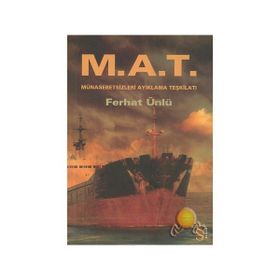 M.A.T. Münasebetsizleri Ayıklama Teşkilatı - Ferhat Ünlü