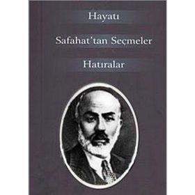 M. AKIF ERSOY HAYATI SAFAHAT'TAN SEÇMLER HATIRALAR - GENEL